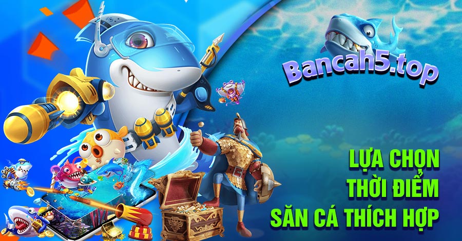 Lựa chọn thời điểm săn cá thích hợp